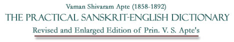 Revised and enlarged edition of Prin. V. S. Apte's The practical Sanskrit-English dictionary.